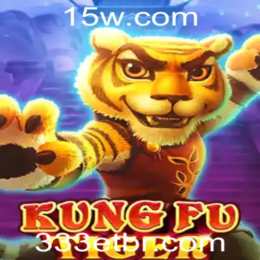 Explorando o Universo de KungFuTiger: O Jogo de Ação e Estratégia com a Palavra-Chave 333ET